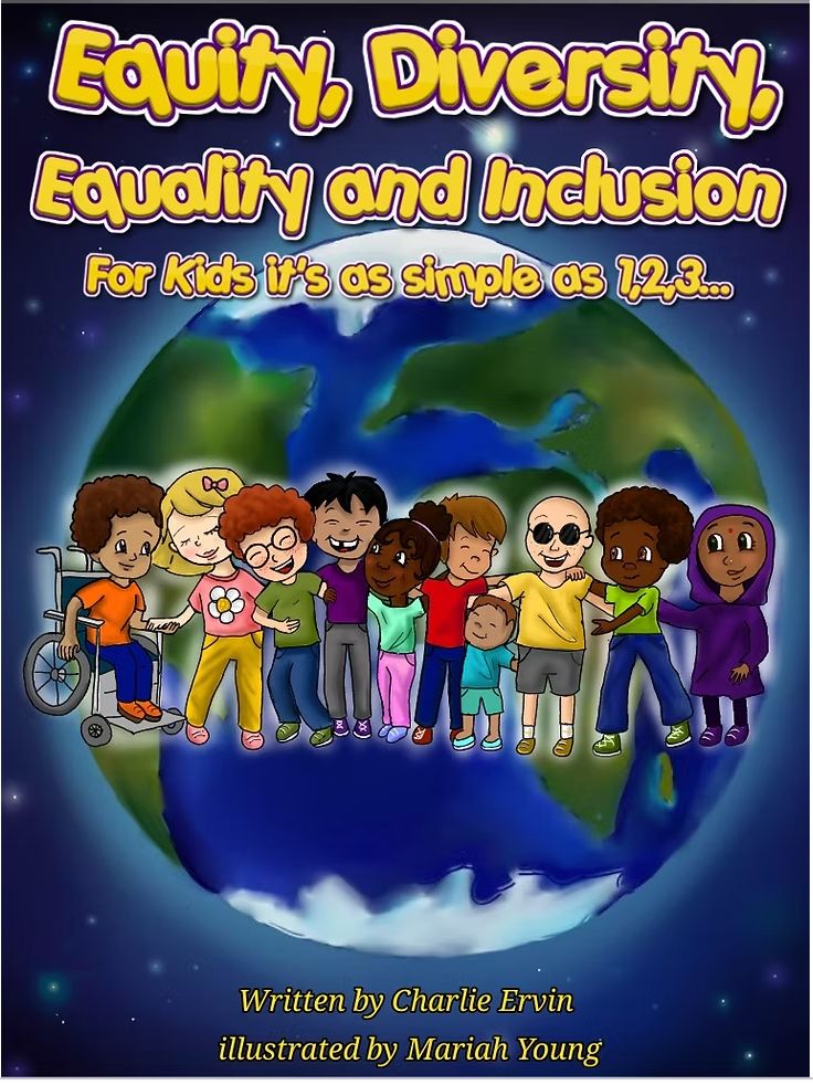 Equity, Diversity, Equality and Inclusion For Kids it's as simple as 1,2,3...