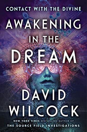 Awakening in the Dream: Contact with the Divine