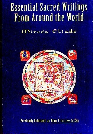 Essential Sacred Writings From Around the World