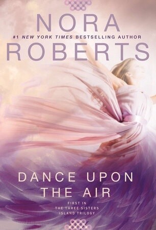 Dance Upon the Air (The Three Sisters Island Trilogy, Bk. 1)