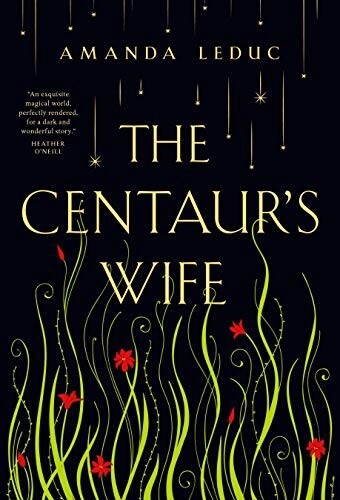 The Centaur&#39;s Wife