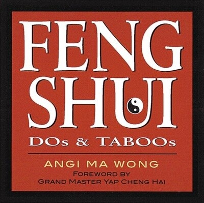 Feng Shui Dos &amp; Taboos