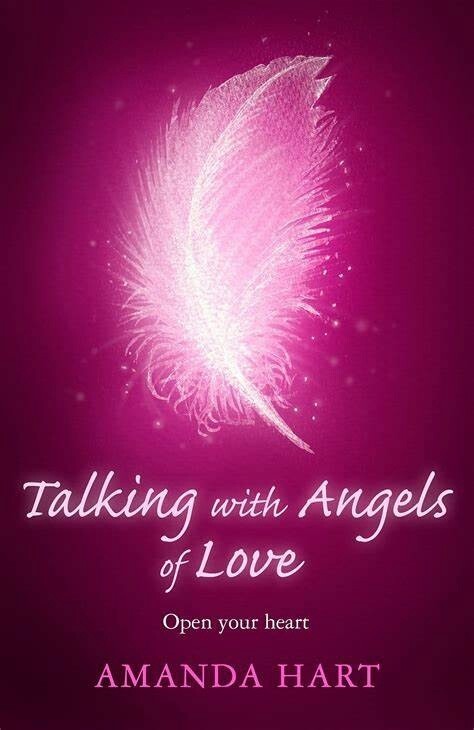 Talking With Angels of Love: Open Your Heart