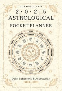 Llewellyn&#39;s 2025 Astrological Pocket Planner