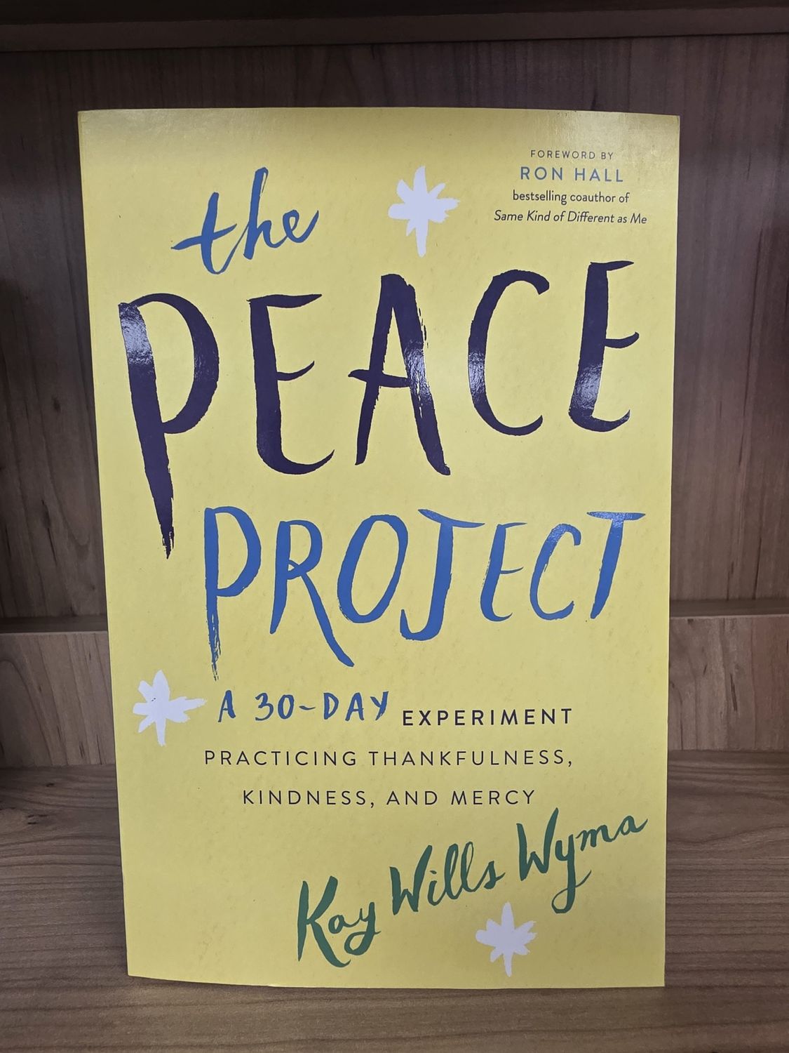 The Peace Project:  A30-Day Experiment Practicing Thankfulness, Kindness, and Mercy