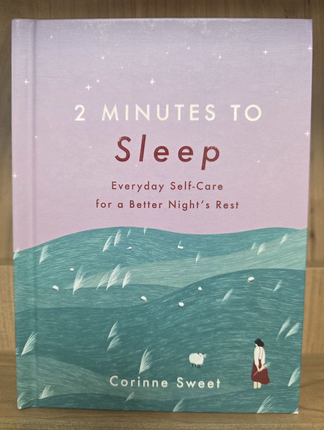 2 Minutes to Sleep: Everyday Self-Care for Busy Lives