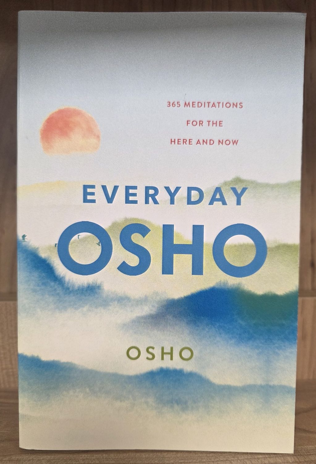 Everyday Osho: 365 Meditations for the Here and Now