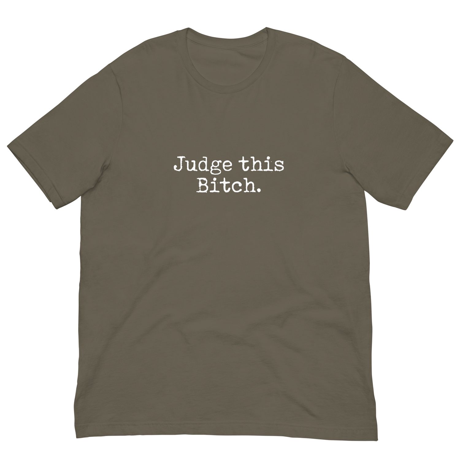 Judge this B* t-shirt