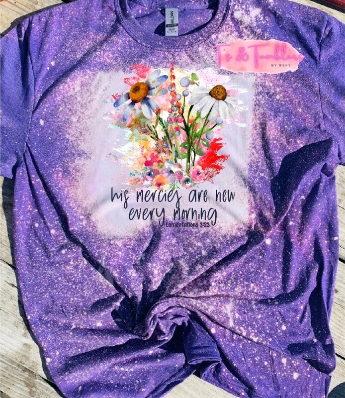 His Mercies Are New...Women&#39;s Floral Graphic T-shirt
