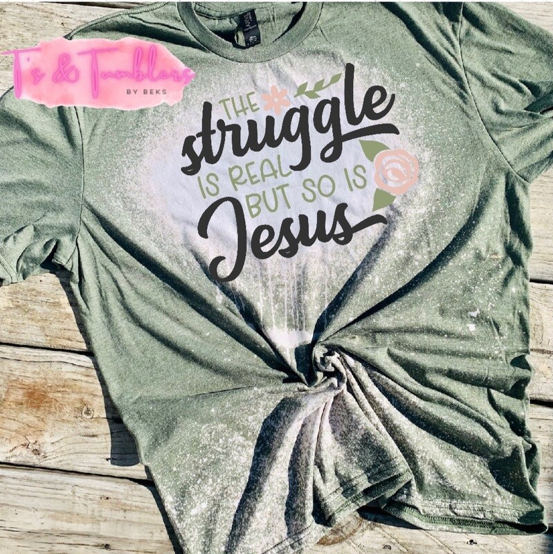 The Struggle is Real BUT So is Jesus, Women&#39;s Graphic T-shirt