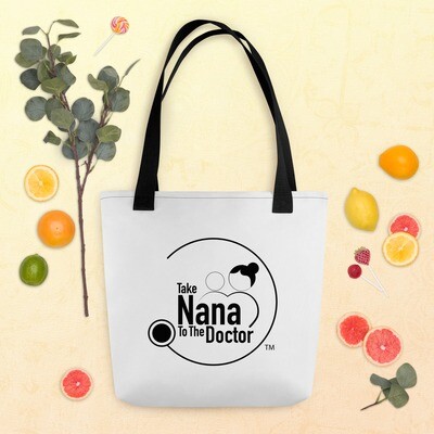 Take Nana To The Doctor Tote bag