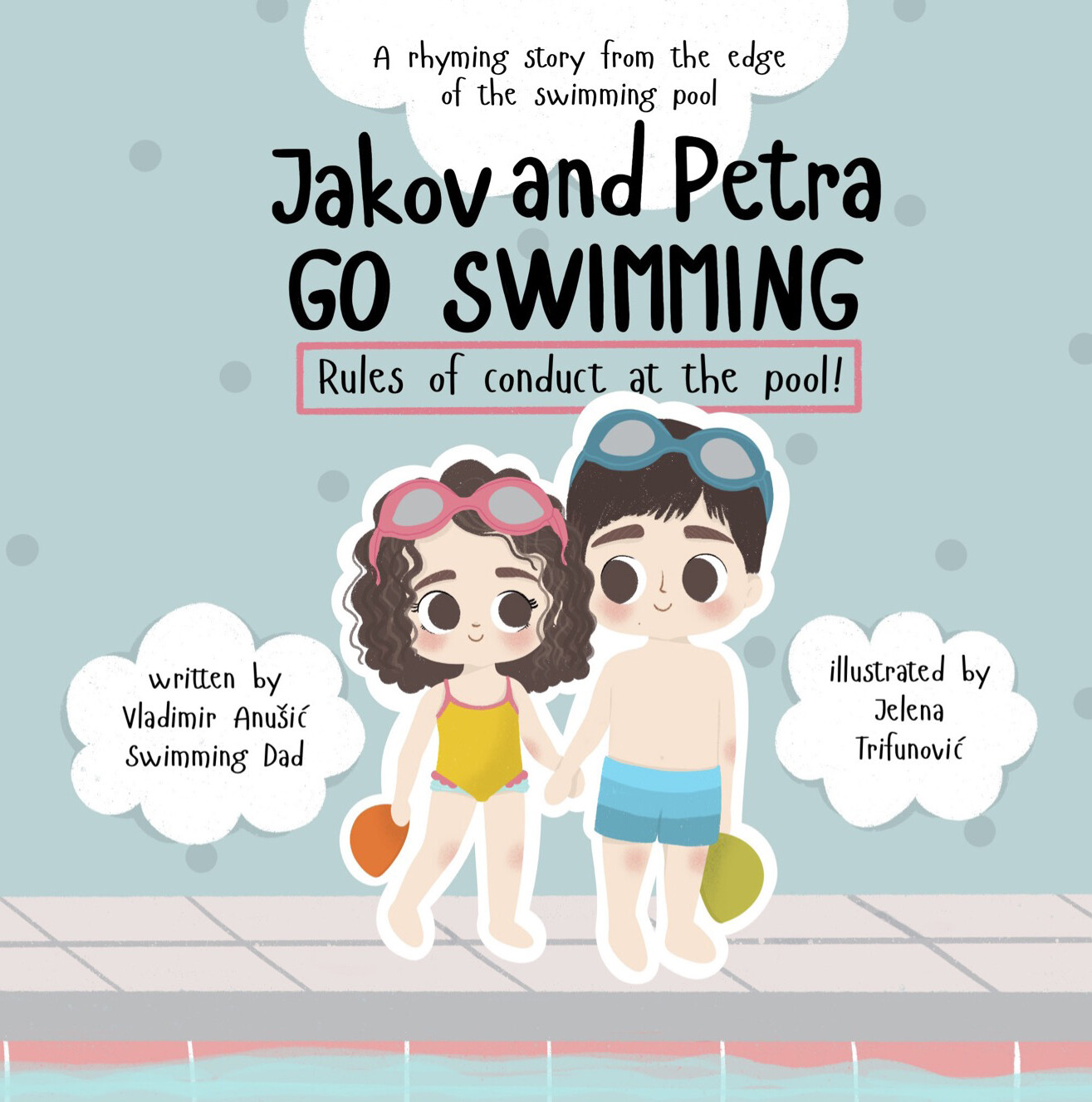 Jakov and Petra GO SWIMMING
