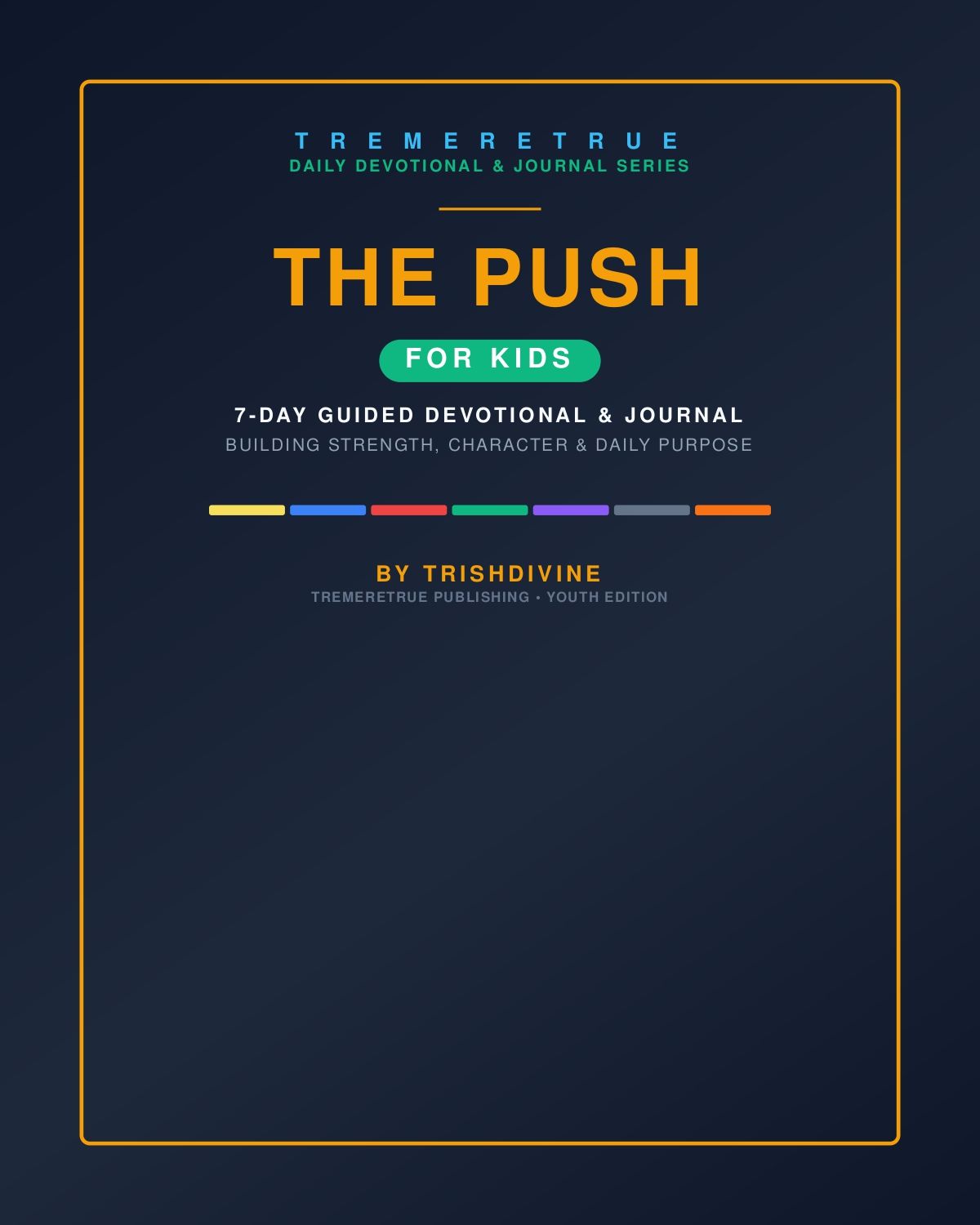 The PUSH for Kids: Growth Mindset &amp; Goal-Setting Journal for Children