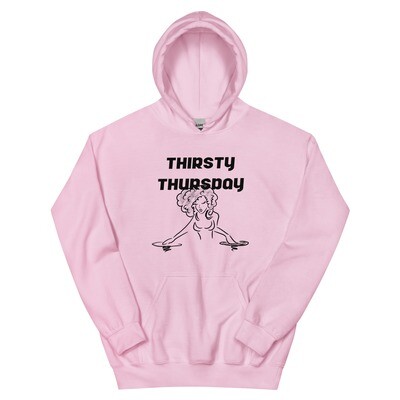 Thirsty Thursday Hoodie