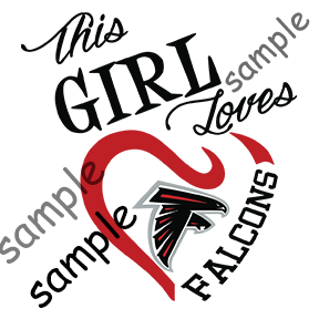 ATLANTA FALCONS  This Girl Loves FalconscDTF TRANFERS