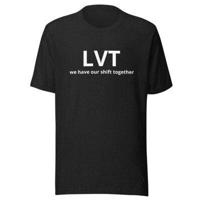 lvt shift together Unisex t-shirt