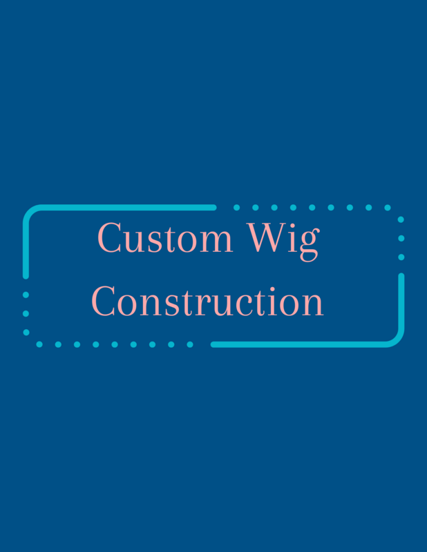 Custom Wig Construction
