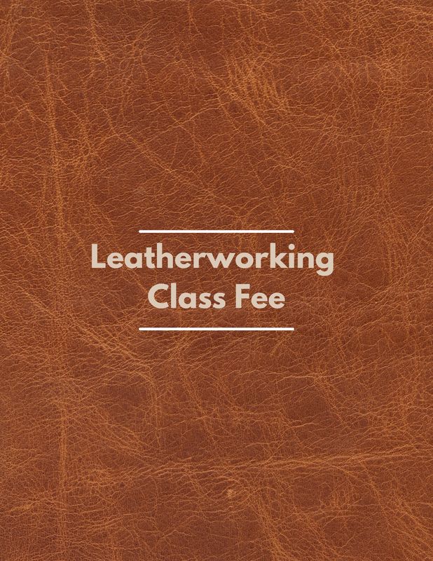 Leatherworking Class Fees