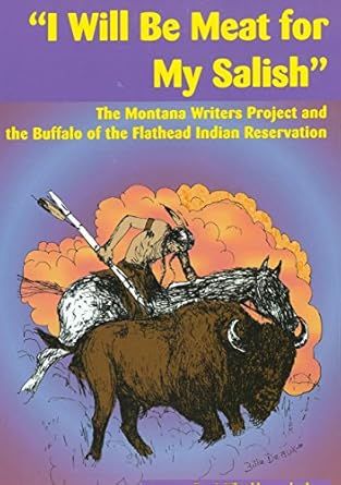 &quot;I Will Be Meat for My Salish&quot;