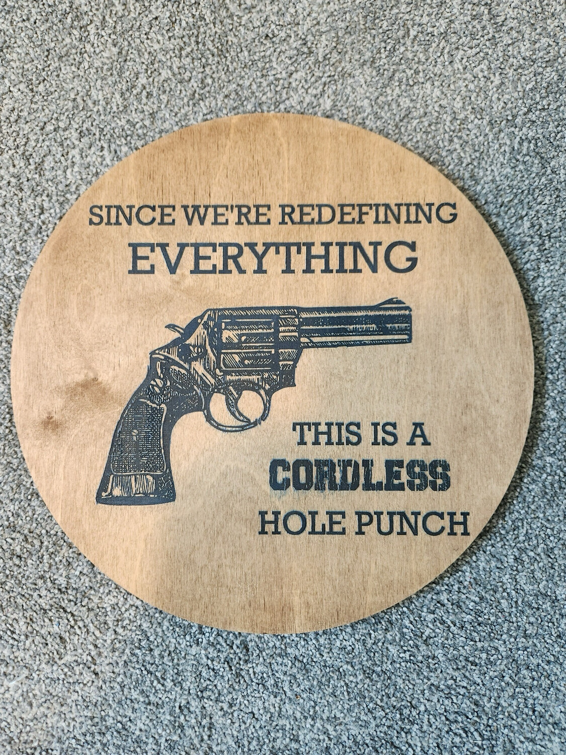 Since We’re Redefining Everything Signs