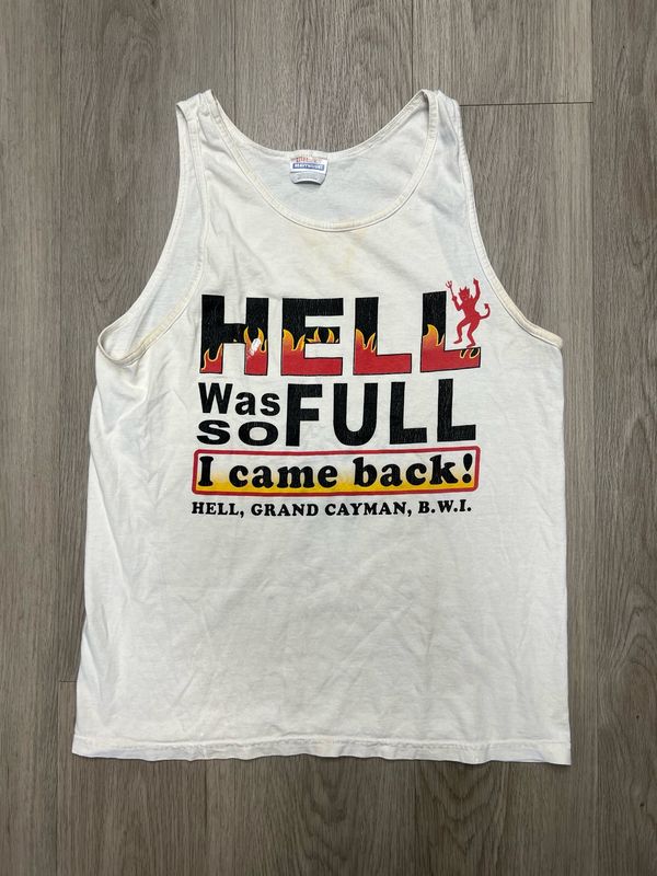 HELL WAS SO FULL TANKTOP SZ: MED