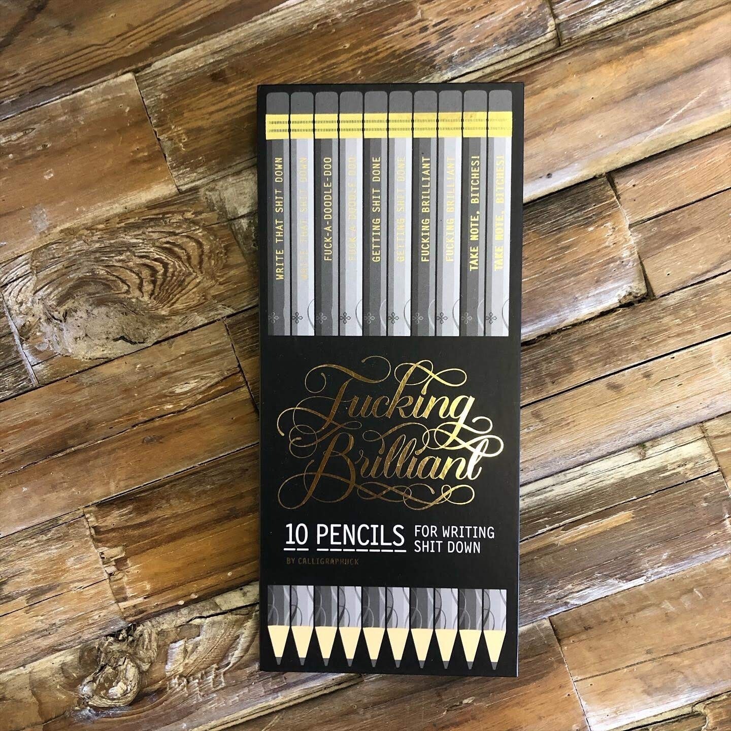 FUCKING BRILLIANT PENCILS