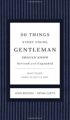 50 THINGS EVERY GENTLEMAN SHOULD KNOW