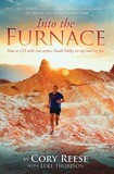 Into The Furnace: How a 135 mile run across Death Valley set my soul on fire