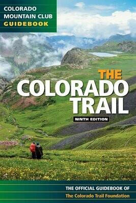 Colorado Trail Guide Book - The Colorado Trail Foundation