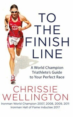 To the Finish Line - Chrissie Wellington