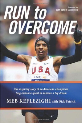 Run to Overcome: The Inspiring Story of an American Champion&#39;s Long-Distance Quest to Achieve a Big Dream