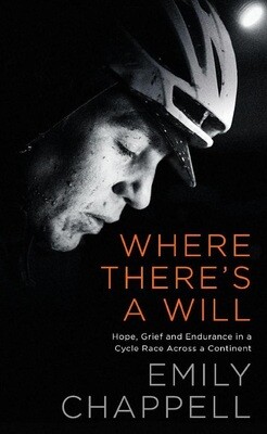 Where There&#39;s A Will: Discovering Endurance in a Race Across Europe
