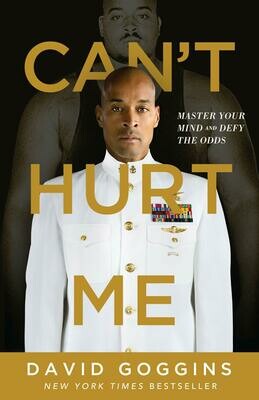 Can&#39;t Hurt Me: Master Your Mind and Defy the Odds