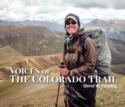 Voices of the Colorado Trail - David Fanning