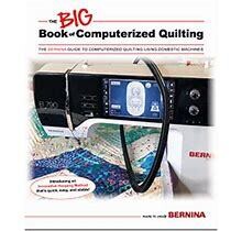 The Big Book of Computerized Quilting