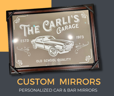 Garage / Car Custom Mirrors