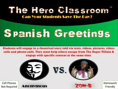 Spanish: Greetings Hero - Middle- High School (1 Teacher License)