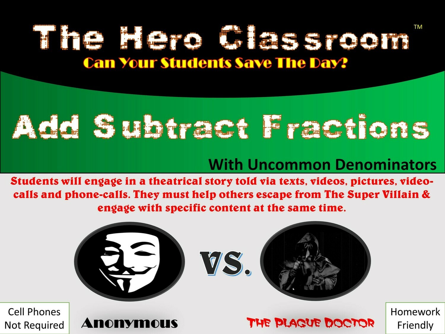 Add / Subtract Fractions w/ uncommon denominators Hero (1 Teacher License)