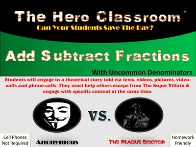 Add / Subtract Fractions w/ uncommon denominators Hero (1 Teacher License)