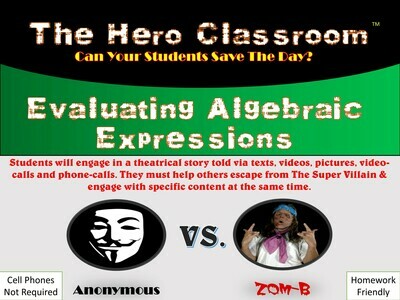 Evaluating Algebraic Expressions Hero (1 Teacher License)