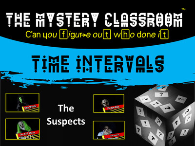 Time Intervals Mystery (1 Teacher License)