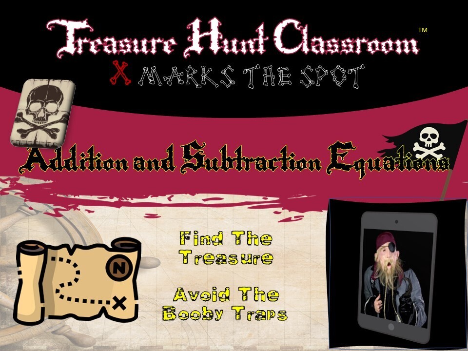 Addition and Subtraction Equations Treasure Hunt (1 Teacher License)