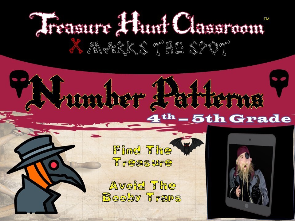 Number Patterns (4th - 5th Grade) Treasure Hunt (1 Teacher License)