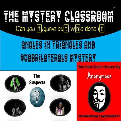 Angles in Triangles and Quadrilaterals - Mystery (1 Teacher License)