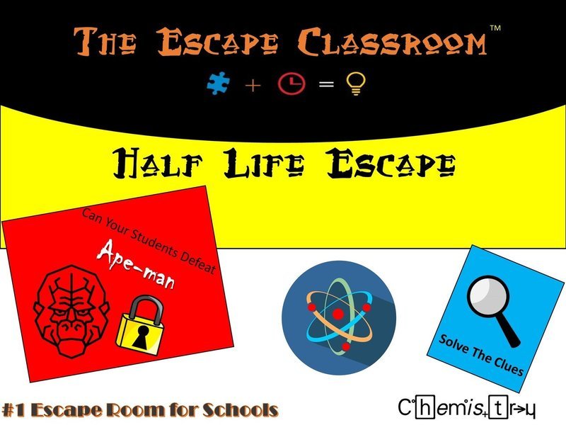 Chemistry: Half Life Escape  (1 Teacher License)