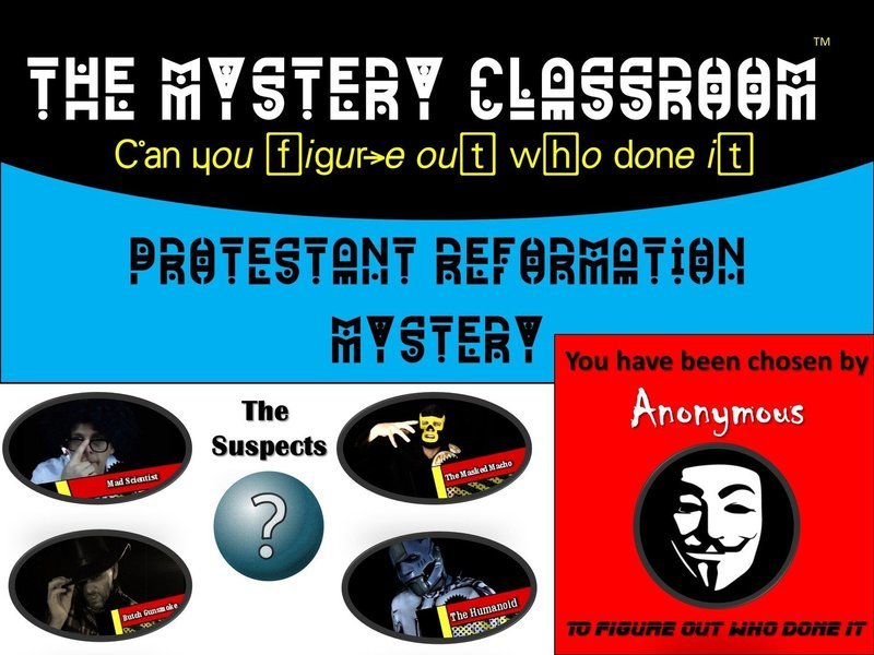 Protestant Reformation Mystery  (1 Teacher License)