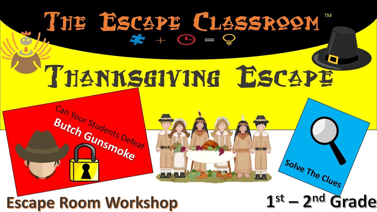 Thanksgiving Escape - 1 - 2 Grade (1 person / classroom)