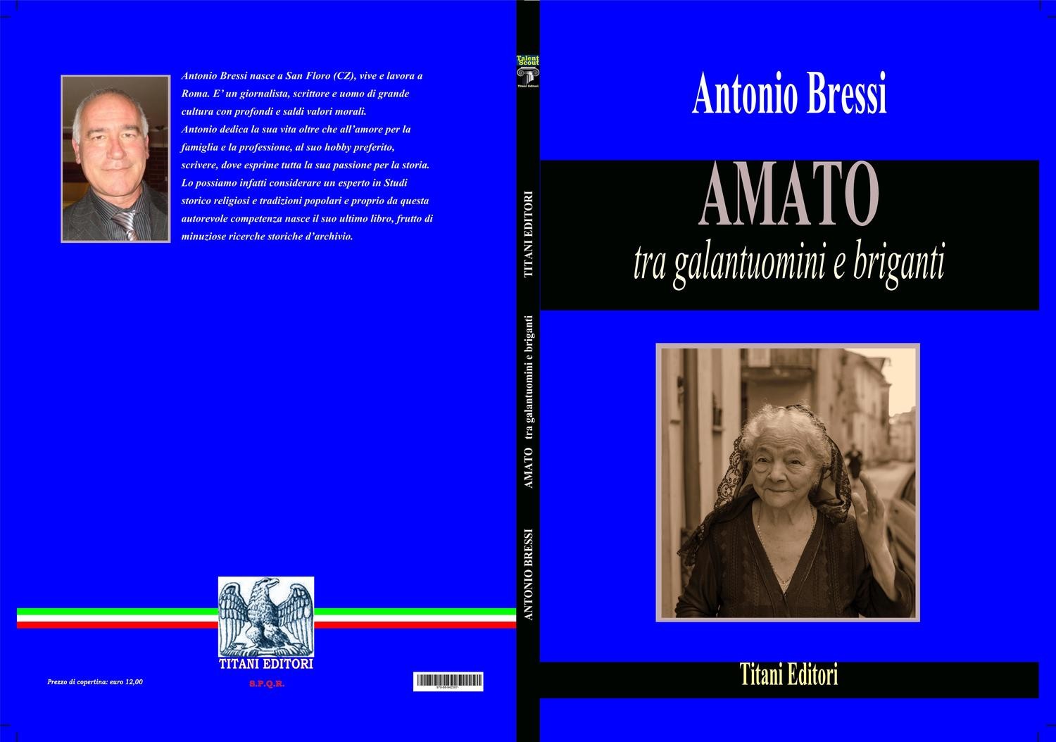 AMATO tra Galantuomini e Briganti - Autore: Antonio Bressi