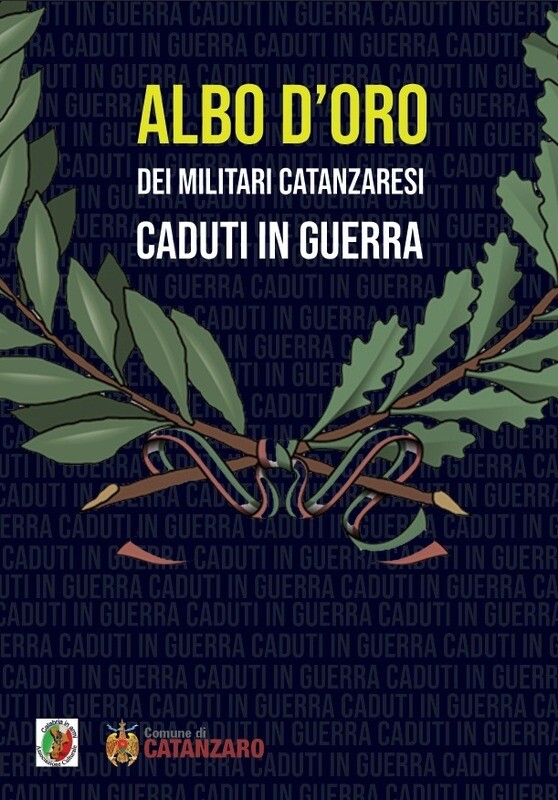 ALBO D&#39;ORO DEI MILITARI CATANZARESI CADUTI IN GUERRA