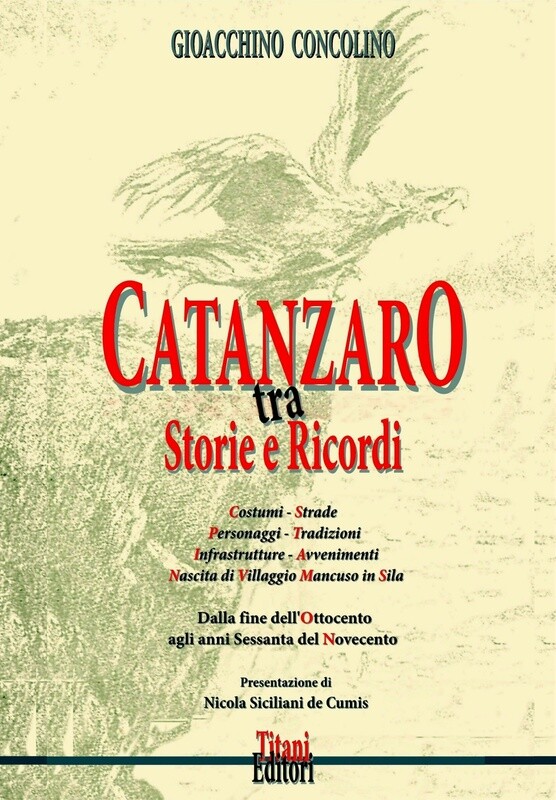 CATANZARO TRA STORIE E RICORDI - Gioacchino Concolino